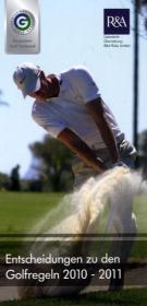 Entscheidungen zu den Golfregeln 2010-2011
