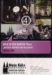 Mein K&ouml;ln - Gefilmte Stadtgeschichte(n):