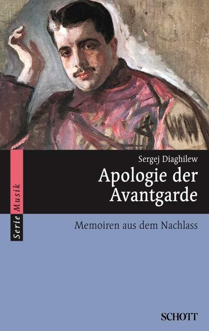 Apologie der Avantgarde - Sergej Diaghilew