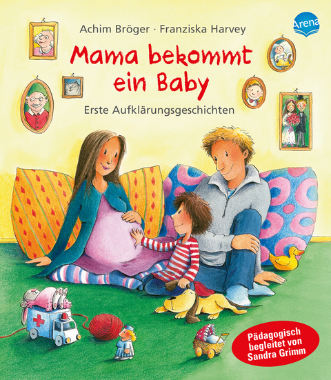 Mama bekommt ein Baby - Achim Br&ouml;ger