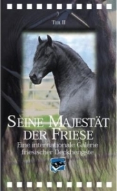 Seine Majest&auml;t der Friese 2 / His Majesty the Frisian 2 - Petra von der Heuvel
