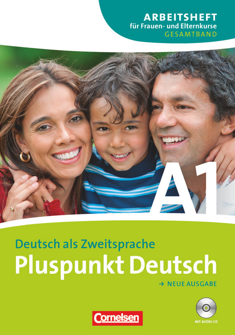 Pluspunkt Deutsch - Der Integrationskurs Deutsch als Zweitsprache - Ausgabe 2009 - A1: Gesamtband - Verena Drei&szlig;ig