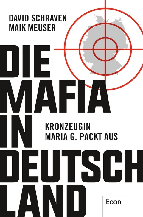 Die Mafia in Deutschland - David Schraven, Maik Meuser, Wigbert L&ouml;er
