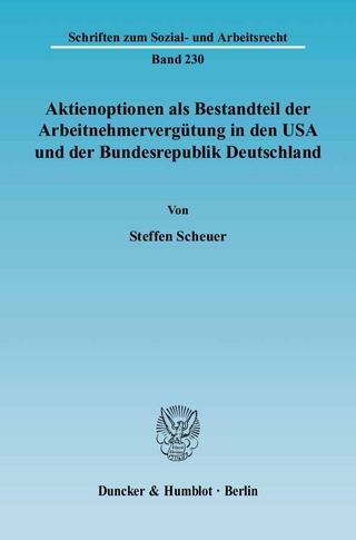 Aktienoptionen als Bestandteil der Arbeitnehmervergütung in den USA und der Bundesrepublik Deutschland.