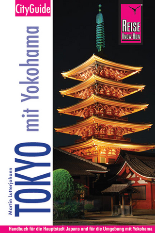 Reise Know-How CityGuide Tokyo mit Yokohama