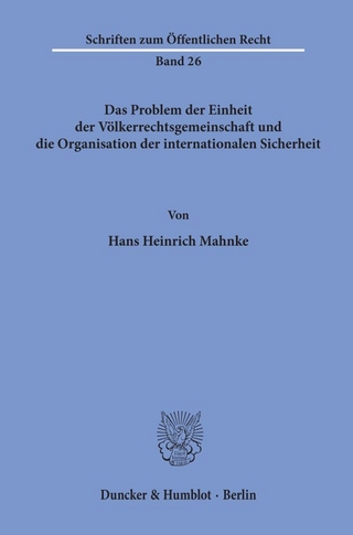 Das Problem der Einheit der Völkerrechtsgemeinschaft und die Organisation der internationalen Sicherheit.
