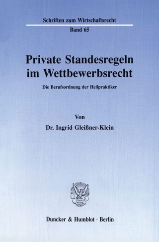 Private Standesregeln im Wettbewerbsrecht.