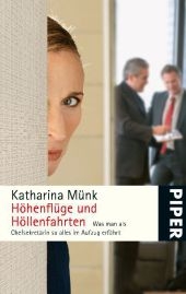 H&ouml;henfl&uuml;ge und H&ouml;llenfahrten - Katharina M&uuml;nk