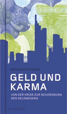 Geld und Karma - Bernhard Steiner