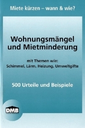 Wohnungsm&auml;ngel und Mietminderung