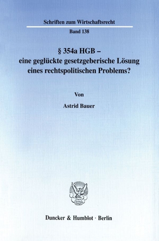 § 354a HGB - eine geglückte gesetzgeberische Lösung eines rechtspolitischen Problems?