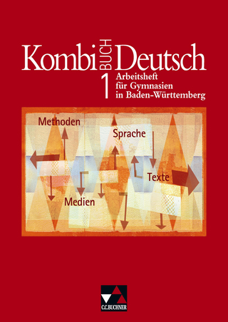 Kombi-Buch Deutsch - Lese- und Sprachbuch für Gymnasien in Baden-Württemberg / Kombi-Buch Deutsch BW AH 1