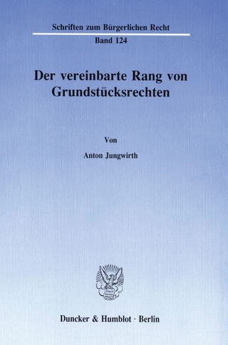 Der vereinbarte Rang von Grundstücksrechten.