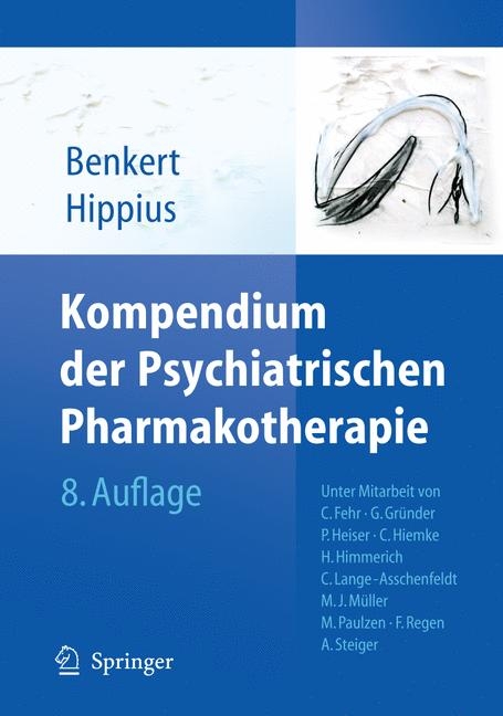 Kompendium der Psychiatrischen Pharmakotherapie - Otto Benkert, Hanns Hippius