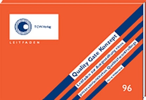 Quality Gate Konzept - Horst Wildemann