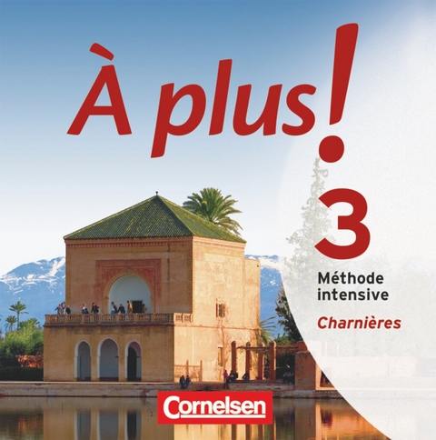 &Agrave; plus ! M&eacute;thode intensive - Band 3 (Charni&egrave;res)