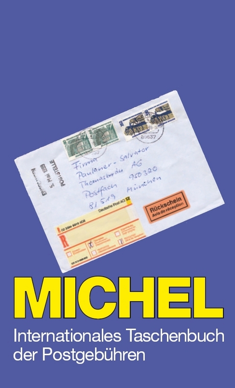MICHEL-Taschenbuch der Postgeb&uuml;hren - 