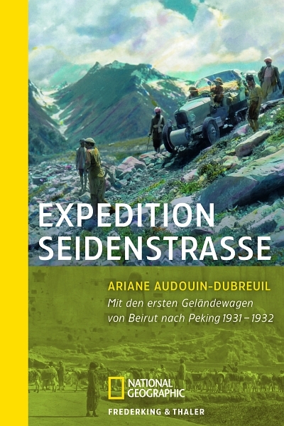 Expedition Seidenstra&szlig;e - Ariane Audouin-Dubreuil