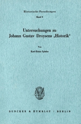 Untersuchungen zu Johann Gustav Droysens 