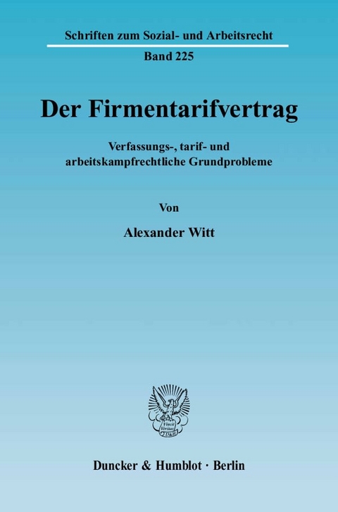 Der Firmentarifvertrag. - Alexander Witt