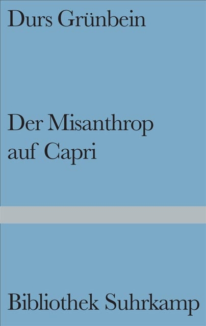 Der Misanthrop auf Capri - Durs Gr&uuml;nbein