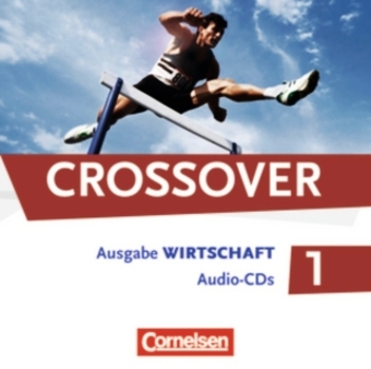 Crossover - Wirtschaft / B1-B2: Band 1 - 11. Schuljahr - CDs