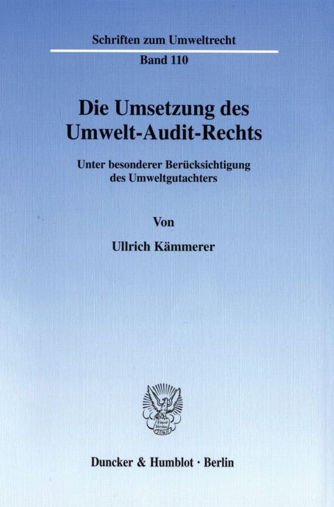 Die Umsetzung des Umwelt-Audit-Rechts. - Ullrich K&auml;mmerer