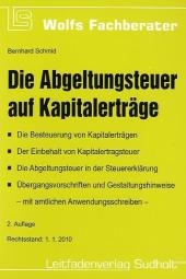 Die Abgeltungsteuer auf Kapitalertr&auml;ge - Bernhard Schmid