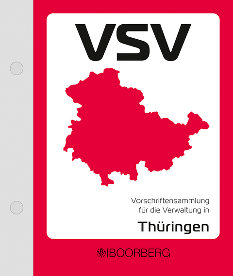 Vorschriftensammlung f&uuml;r die Verwaltung in Th&uuml;ringen -VSV- - 