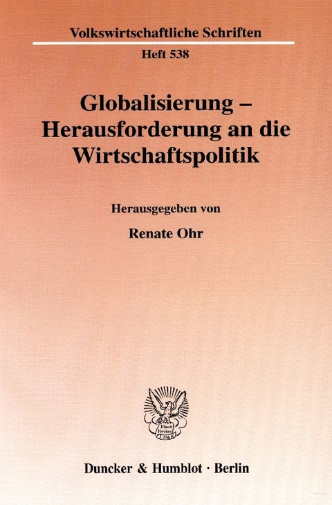 Globalisierung - Herausforderung an die Wirtschaftspolitik. - 