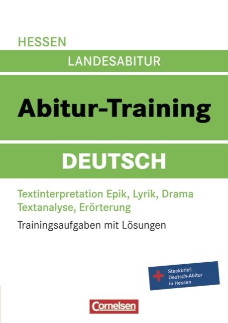 Abitur-Training Deutsch - Hessen / Arbeitsbuch mit Trainingsaufgaben und L&ouml;sungen - Werner Braukmann, Jan Diehm, Ute Fenske, Eckart Graf, Lucie K&uuml;ppers, Anja Schlottmann, Petra Wamelink