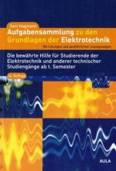 Aufgabensammlung zu den Grundlagen der Elektrotechnik - Gert Hagmann