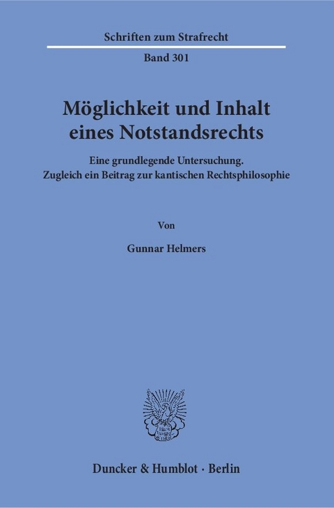 M&ouml;glichkeit und Inhalt eines Notstandsrechts. - Gunnar Helmers