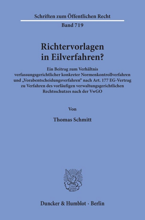 Richtervorlagen in Eilverfahren? - Thomas Schmitt