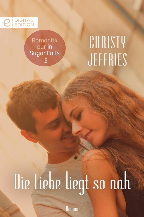 Die Liebe liegt so nah - Christy Jeffries