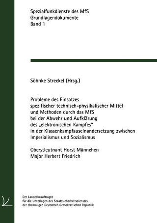 Probleme des Einsatzes spezifischer technisch-physikalischer Mittel und Methoden durch das MfS bei der Abwehr und Aufklärung des „elektronischen Kampfes“ in der Klassenkampfauseinandersetzung zwischen Imperialismus und Sozialismus