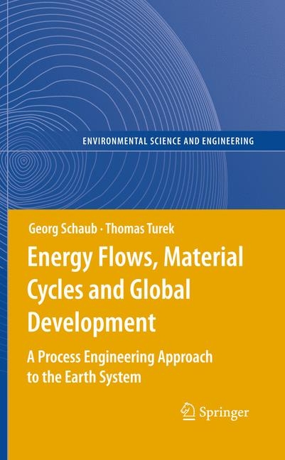 Energy Flows, Material Cycles and Global Development - Georg Schaub, Thomas Turek