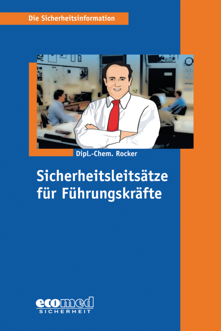 Sicherheitsleits&auml;tze f&uuml;r F&uuml;hrungskr&auml;fte - Michael Rocker