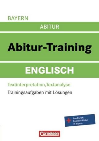 Abitur-Training Englisch - Bayern / Arbeitsbuch mit Trainingsaufgaben und Lösungen