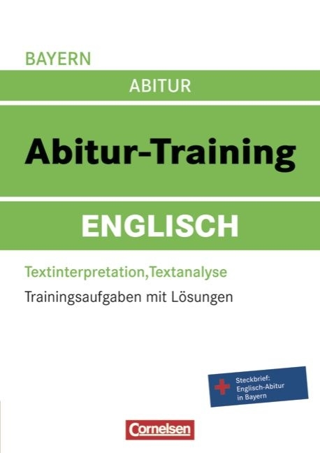 Abitur-Training Englisch - Bayern / Arbeitsbuch mit Trainingsaufgaben und L&ouml;sungen - David Clarke, Petra Hobrecht, Kerstin K&ouml;hler, Katja Lieske, Susanne Mikus-Binkowski, Martin Weinreich
