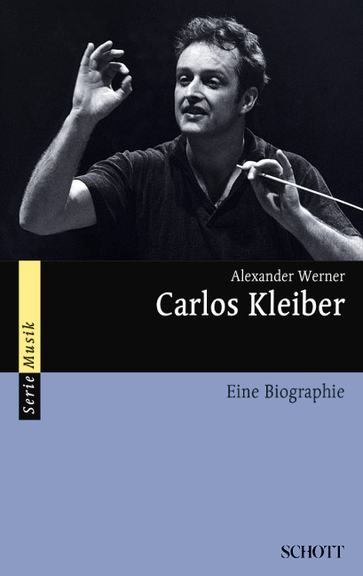 Carlos Kleiber - Alexander Werner