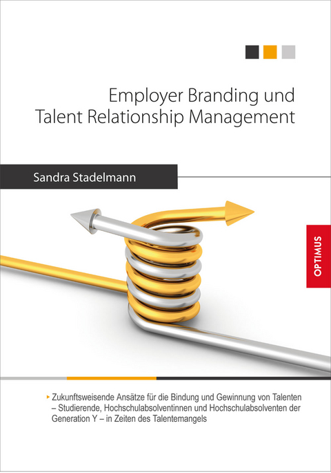 Employer Branding und Talent Relationship Management - Sandra Stadelmann