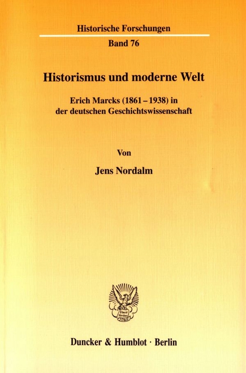 Historismus und moderne Welt. - Jens Nordalm