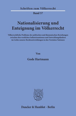 Nationalisierung und Enteignung im Völkerrecht.
