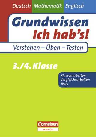 Grundwissen - Ich hab's - Deutsch - Mathematik - Englisch / 3./4. Schuljahr - Übungsbuch für Vergleichs- und Klassenarbeiten sowie Tests