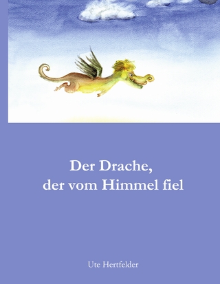Der Drache, der vom Himmel fiel