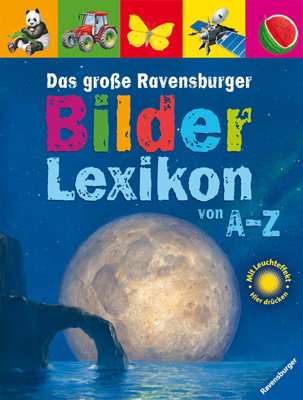 Das große Ravensburger Bilderlexikon von A-Z