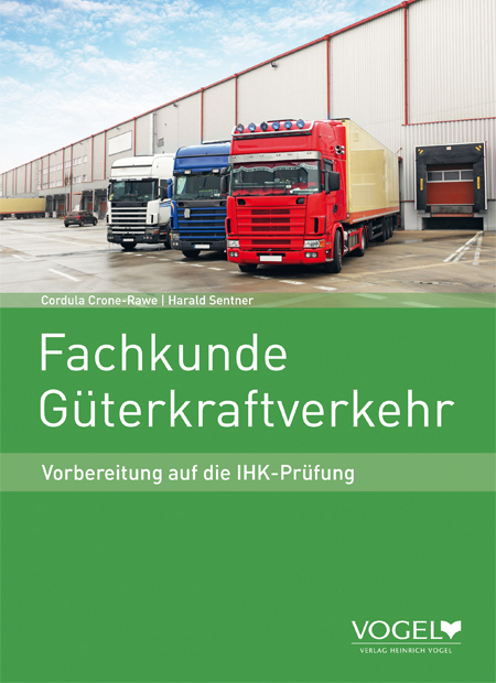 Fachkunde G&uuml;terkraftverkehr - Cordula Crone-Rawe, Harald Sentner