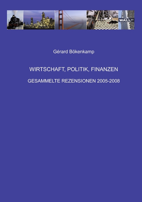WIRTSCHAFT, POLITIK, FINANZEN - G&eacute;rard B&ouml;kenkamp