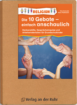 Die 10 Gebote &ndash; einfach anschaulich - Kim Armutat, Nina Flottmann